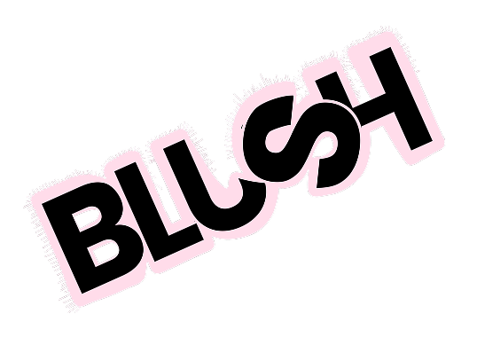 BLUSH